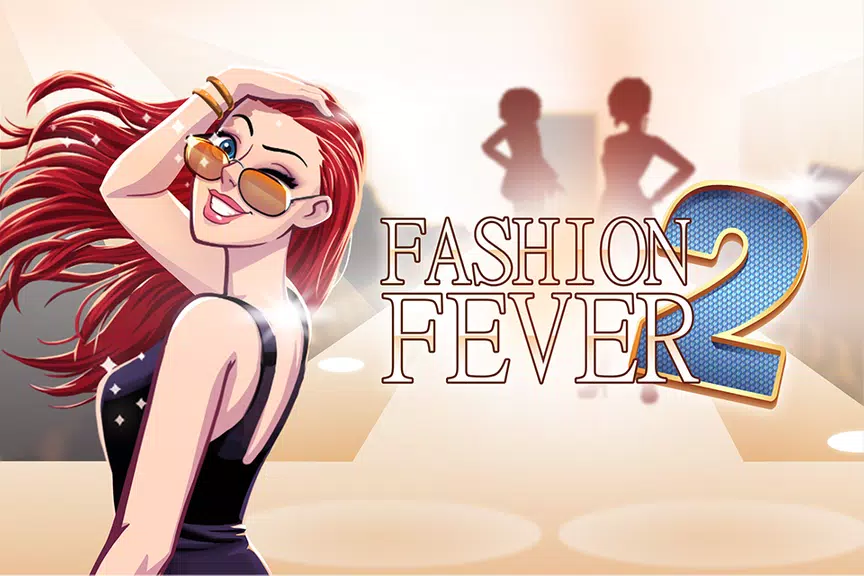 Fashion Fever 2: Dress Up Game Screenshot 0