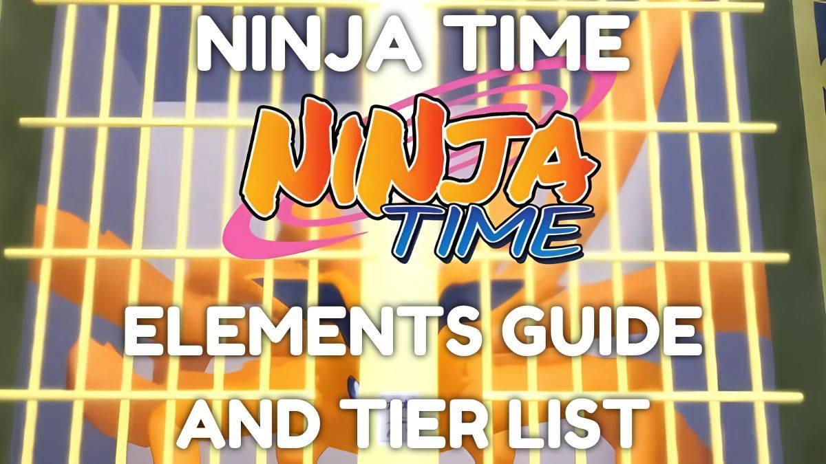 Ultimate Ninja Time Elements Guide and Tier List [RELEASED]