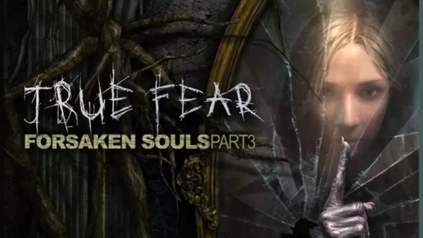 True Fear 3: Forsaken Souls Launches as Trilogy Finale