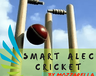 Smart Alec! Cricket