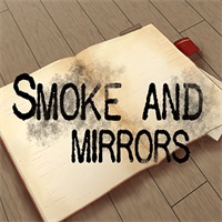 Smoke and Mirrors