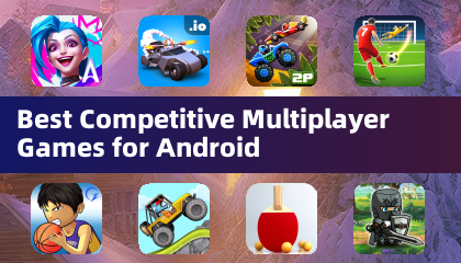 Best Competitive Multiplayer Games for Android
