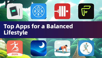 Top Apps for a Balanced Lifestyle