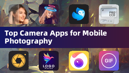 Top Camera Apps for Mobile Photography