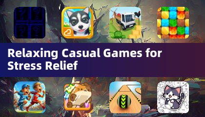 Relaxing Casual Games for Stress Relief