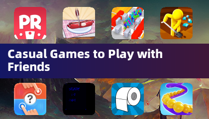 Casual Games to Play with Friends