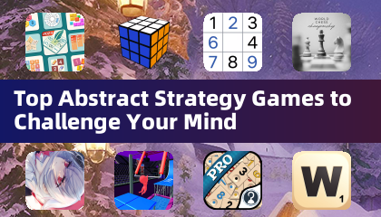 Top Abstract Strategy Games to Challenge Your Mind