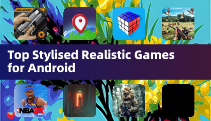 Android向けトップスタイライズドリアリスティックゲーム