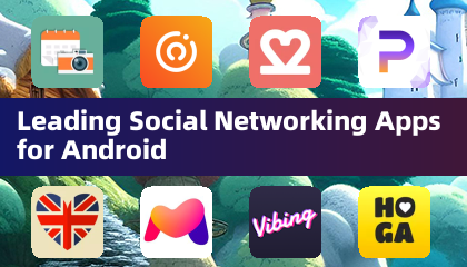 Leading Social Networking Apps for Android