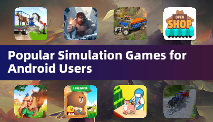 Androidユーザー向け人気シミュレーションゲーム