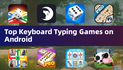 Top Keyboard Typing Games on Android