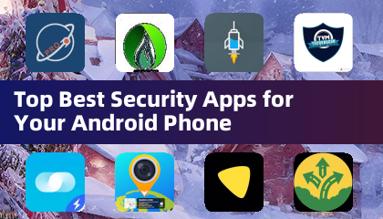 Top Best Security Apps for Your Android Phone
