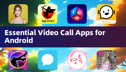 Android向け必須ビデオ通話アプリ