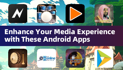 これらのAndroidアプリでメディア体験を向上させよう
