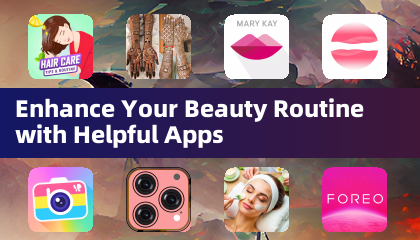 Enhance Your Beauty Routine with Helpful Apps