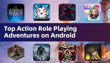 Top Action Role Playing Adventures on Android