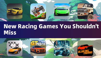 New Racing Games You Shouldn't Miss
