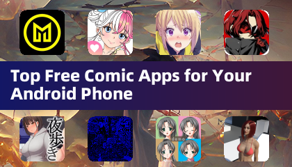 Top Free Comic Apps for Your Android Phone