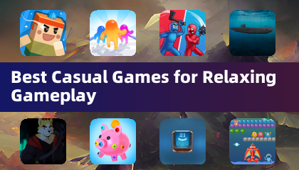 Best Casual Games for Relaxing Gameplay