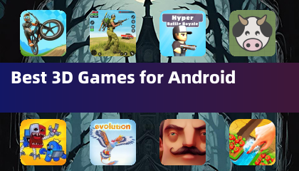 Best 3D Games for Android