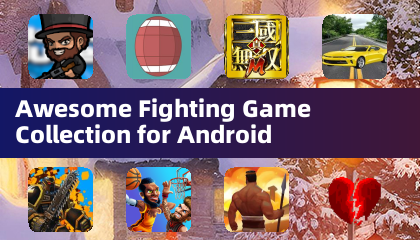 Awesome Fighting Game Collection for Android