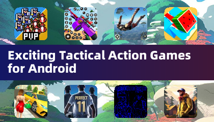 Exciting Tactical Action Games for Android
