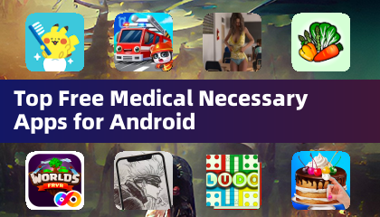 Top Free Medical Necessary Apps for Android