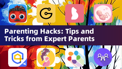Parenting Hacks: Tips and Tricks from Expert Parents