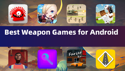 Best Weapon Games for Android