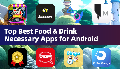 Top Best Food & Drink Necessary Apps for Android